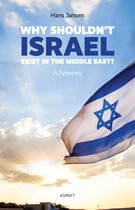 Why shouldn't Israel exist in the middle East