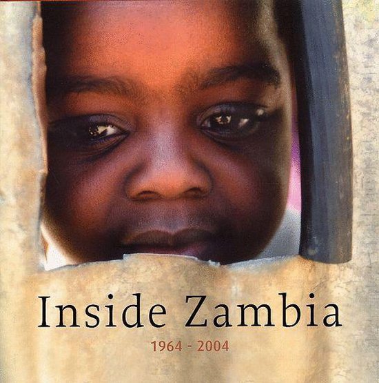 Inside Zambia 1964-2004 - cover