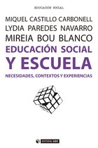 Escuela y educación social. Necesidades, contextos y experiencias