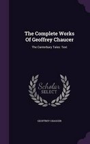 The Complete Works of Geoffrey Chaucer