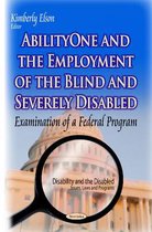 AbilityOne & the Employment of the Blind & Severely Disabled