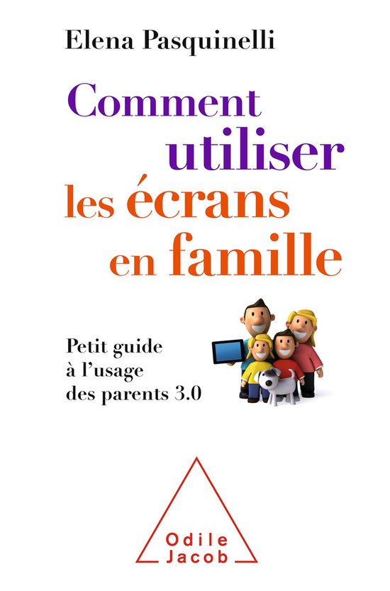 Comment utiliser les écrans en famille - cover
