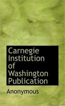 Carnegie Institution of Washington Publication