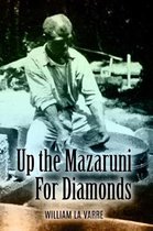 Up the Mazaruni for Diamonds