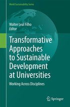 World Sustainability Series - Transformative Approaches to Sustainable Development at Universities