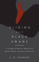 Gliding with Black Swans
