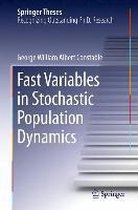 Fast Variables in Stochastic Population Dynamics