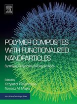 Micro and Nano Technologies - Polymer Composites with Functionalized Nanoparticles