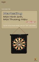 Marketing Mot Hinh Anh, Mot Thuong Hieu Toi