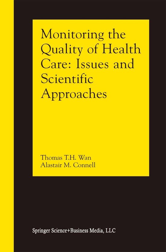 Monitoring the Quality of Health Care (ebook), Thomas T.H. Wan 9781461510970 Boeken