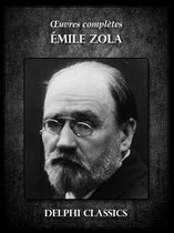 Oeuvres completes de Émile Zola (Illustrée)