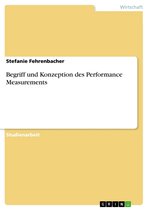 Begriff und Konzeption des Performance Measurements