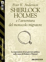 Sherlockiana - Sherlock Holmes e l'avventura del monocolo migratore