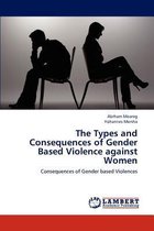 The Types and Consequences of Gender Based Violence against Women