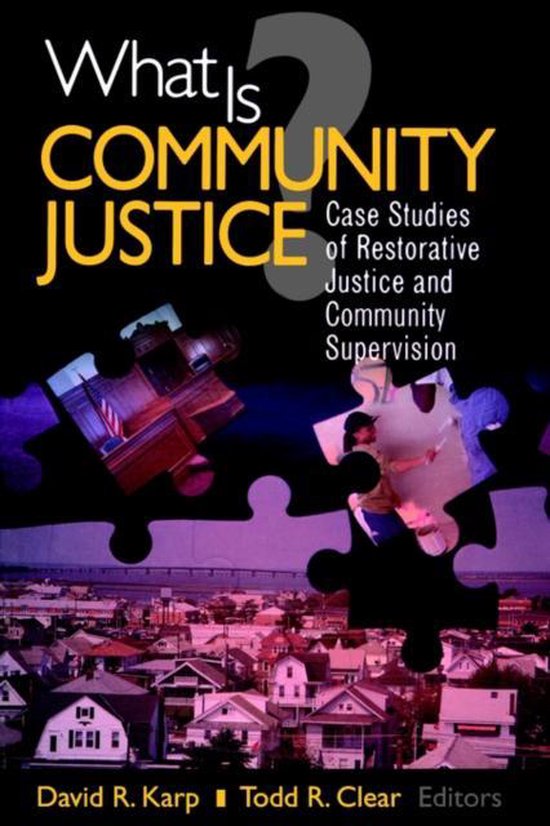 What is Community Justice? 9780761987468 David Reed Karp Boeken