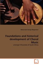 Foundations and historical development of Choral Music