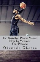The Basketball Players Manual
