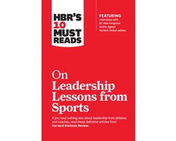 Omslag van HBR's 10 Must Reads - HBR's 10 Must Reads on Leadership Lessons from Sports (featuring interviews with Sir Alex Ferguson, Kareem Abdul-Jabbar, Andre Agassi)
