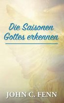 Die Saisonen Gottes Erkennen