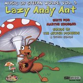 Lazy Andy Ant/Suite For Marthe Krue