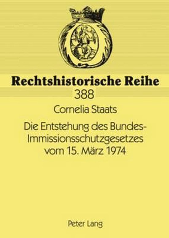 Die Entstehung des Bundes-Immissionsschutzgesetzes vom 15. M ... - cover