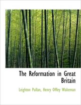 The Reformation in Great Britain