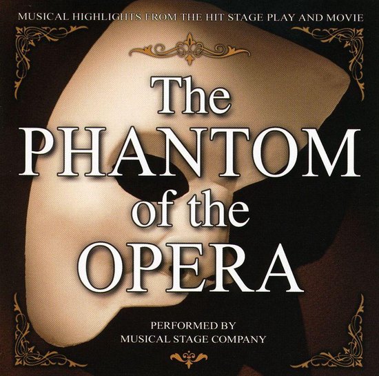 Phantom of the Opera: Musical Highlights from the Hit Stage Play and Movie