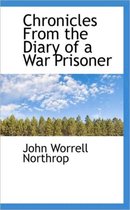 Chronicles from the Diary of a War Prisoner