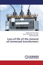 Loss of life of the mineral oil immersed transformers