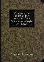 Contents and index of the reports of the State entomologist of Illinois