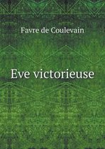 Eve victorieuse