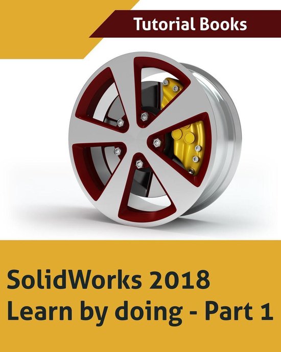 Solidworks 2018 Learn by doing - Part 1 - cover
