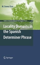Studies in Natural Language and Linguistic Theory 79 - Locality Domains in the Spanish Determiner Phrase