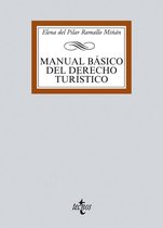 Derecho - Biblioteca Universitaria de Editorial Tecnos - Manual básico del Derecho turístico
