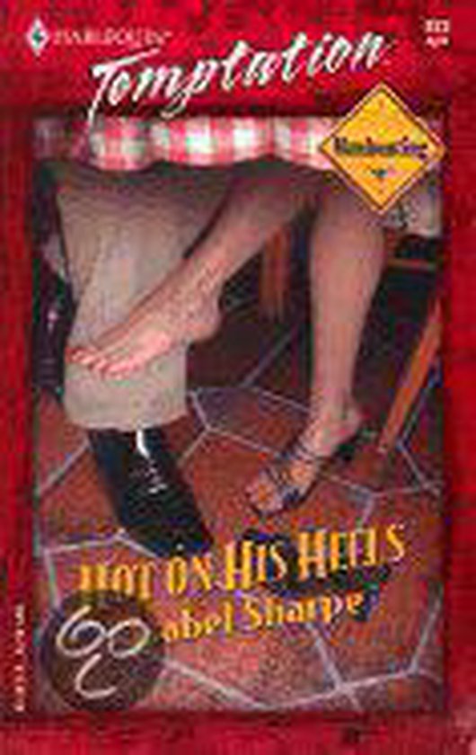 Hot on His Heels, Isabel Sharpe 9780373259731 Boeken