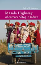 Abenteuer Alltag - Reisebericht - Masala Highway - Abenteuer Alltag in Indien