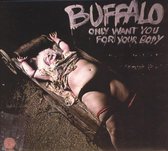 Only Want You For Your  Body/Incl. 2 Bonus Tracks