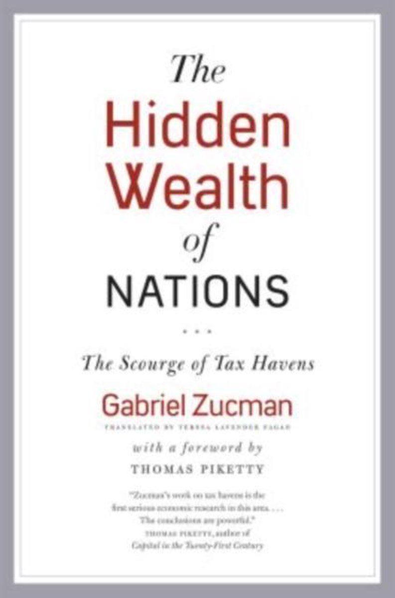 The Hidden Wealth of Nations - Gabriel Zucman