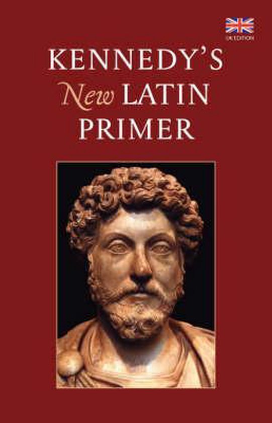 Kennedy'S New Latin Primer 9781904799184 Benjamin Kennedy Boeken