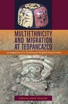 Multiethnicity and Migration at Teopancazco