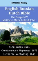 Parallel Bible Halseth English 2089 - English Russian Dutch Bible - The Gospels IV - Matthew, Mark, Luke & John