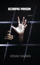 Heshem Shaaban novels - Scorpio Prison