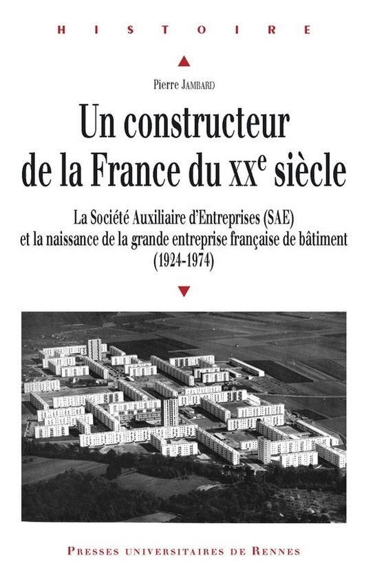 Histoire - Un constructeur de la France du XXe siècle