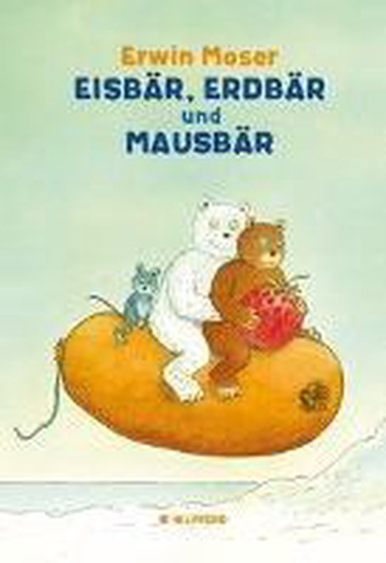 Eisbär, Erdbär und Mausbär - cover