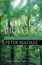 Total Prayer - Talking To God Is easy
