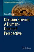 Intelligent Systems Reference Library 89 - Decision Science: A Human-Oriented Perspective