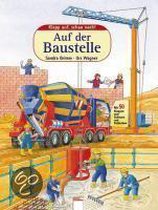 Auf der Baustelle. Klapp auf, schau nach!