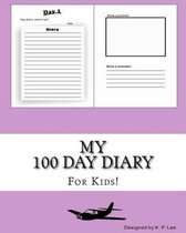 My 100 Day Diary (Light Purple cover)