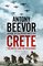 Crete, The Battle and the Resistance - Antony Beevor