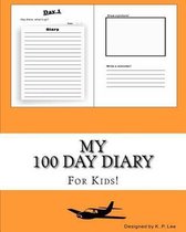 My 100 Day Diary (Orange cover)